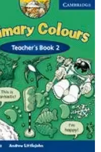 Primary Colours 2 Teacher s Book