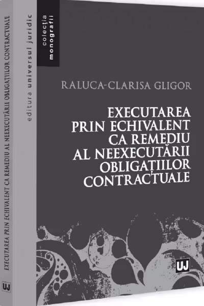 Executarea prin echivalent ca remediu al neexecutarii obligatiilor contractuale