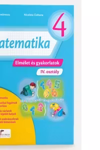 Matematica Teorie si exercitii, versiune in limba maghiara pentru clasa a 4-a