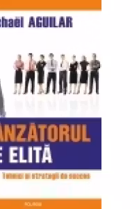 Vanzatorul de elita. Tehnici si strategii de succes