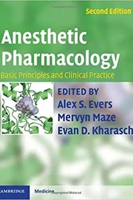 Anesthetic Pharmacology 2 Part Hardback Set: Basic Principles and Clinical Practice - Alex S. Evers MD, Mervyn Maze, Evan D. Kharasch