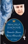 Principesa si monahie: Domnita Ileana - Maica Alexandra - Bev. Cooke