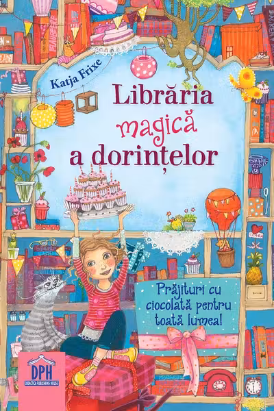 Libraria magica a dorintelor - Prajituri cu ciocolata pentru toata lumea
