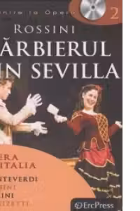 Intalnire la Opera nr. 2 (DVD + carte). Rossini - Barbierul din Sevilla
