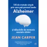 100 de metode simple prin care poți preveni boala Alzheimer și tulburările de memorie asociate vârstei