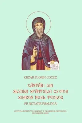 Cantari din Slujba Sfantului Simeon Noul Teolog pe notatie psaltica