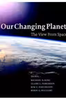 Our Changing Planet: The View from Space - Michael D. King, Claire L. Parkinson, Kim C. Partington, Robin G. Williams