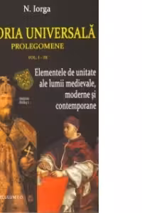 Istoria universală vol. I-III- N. Iorga