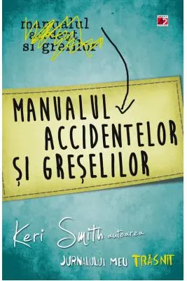 Manualul accidentelor si greselilor