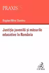 Justiția juvenila și masurile educative in Romania