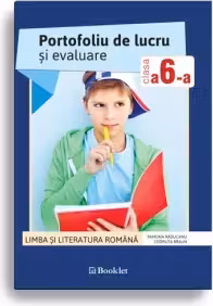 Portofoliu de lucru si evaluare pentru clasa a VI-a - Limba si literatura romana