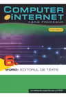 Computer si internet v.6 +CD World : Editorul de texte