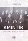 Amintiri pe care nu le-am avut