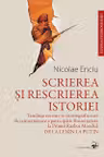 Scrierea si rescrierea istoriei