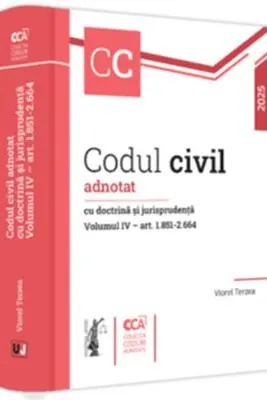 Codul civil adnotat cu doctrina si jurisprudenta. Volumul 4 - art. art. 1. 851-2. 664