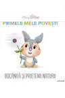 DISNEY BEBE. PRIMELE MELE POVESTI. Bocanila si prietenii naturii