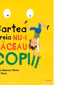 CARTEA CAREIA NU-I PLACEAU COPIII.