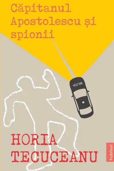 Capitanul Apostolescu si Spionii