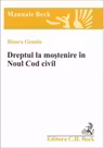 Dreptul la mostenire in Noul Cod civil