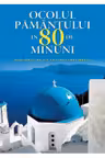Ocolul pamantului in 80 de minuni