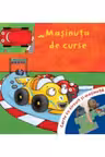 Masinuta de curse. Carte cu circuit si masinuta