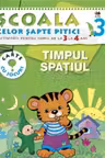 SCSP Timpul spatiu 3-4 ani 3+
