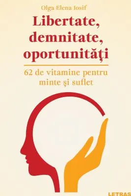 Libertate, demnitate, oportunitati