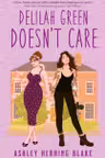 Bright Falls: Delilah Green Doesn't Care (Book 1)
