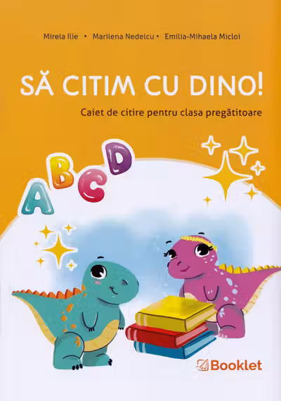 Să citim cu Dino! - Clasa pregătitoare - Caiet de citire