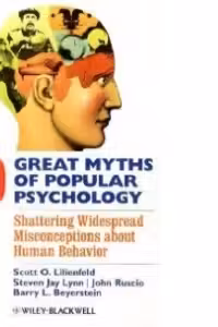 50 Great Myths Of Popular Psychology