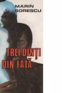 Trei dinti din fata, Editia a III-a