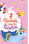 7 Povesti cu licorni