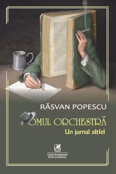 Omul orchestra: Un jurnal altfel