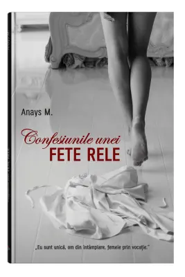 Confesiunile unei fete rele - Vol. 1
