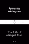 The Life of a Stupid Man
