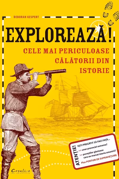 Explorează! Cele mai periculoase călătorii din istorie