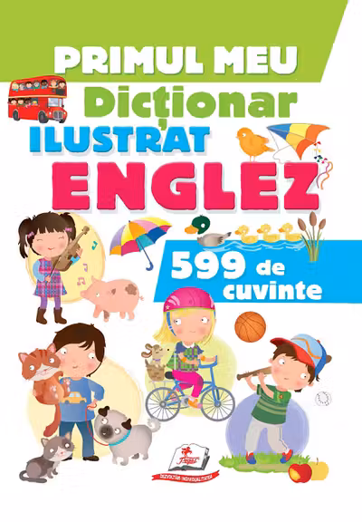 Primul meu dictionar Englez 599 de cuvinte