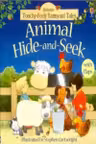 Usborne Touchy-Feely Farmyard Tales: Animal Hide-and-Seek