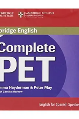 Complete PET for Spanish Speakers Class Audio CDs (4) - Emma Heyderman, Peter May, Camilla Mayhew