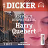 Adevărul despre cazul Harry Quebert (audiobook)