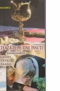 Cerceteaza-te pe tine insuti inaintea spovedaniei si a Sfintei Impartasanii
