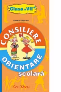 Consiliere si orientare scolara. Caiet de lucru - clasa a VII-a