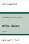 Dreptul mediului. Editia 4 - Andrei Dutu, Mircea Dutu
