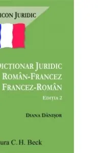 Dicționar juridic român-francez și francez-român