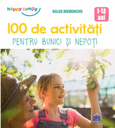 100 de activitati pentru bunici si nepoti