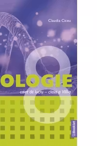 Biologie caiet de lucru pentru clasa a 8-a