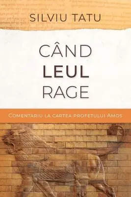 Cand leul rage