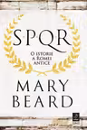 SPQR. O istorie a Romei antice
