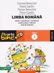 Limba romana - Clasa I. Dictari, exercitii-joc, compuneri, poezii scolare, rebusuri, teste de evaluare (Editia a XI-a)