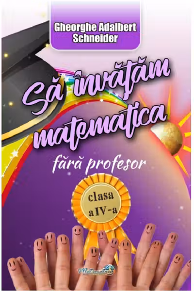 Să învățăm matematică fără profesor - Clasa 4